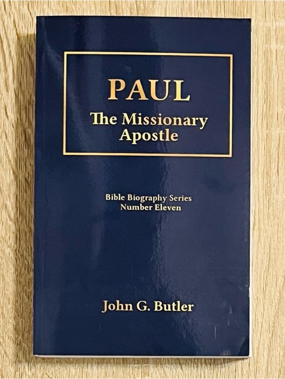 Bible Biography Series #11 - Paul: The Missionary Apostle By John G. Butler, PB